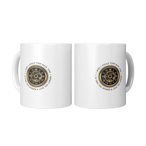 Image of I Wish I Could Turn Back Time Mug