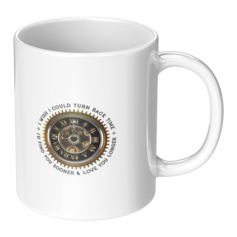 Image of I Wish I Could Turn Back Time Mug