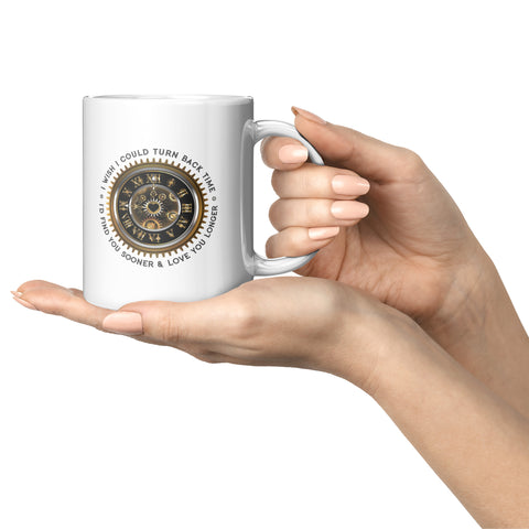 Image of I Wish I Could turn Back Time Mug