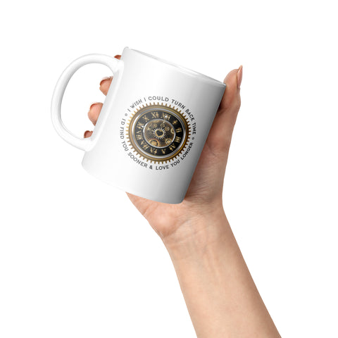 Image of I Wish I Could turn Back Time Mug