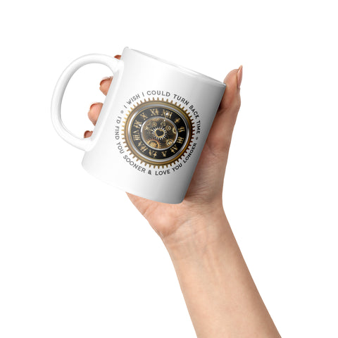 Image of I Wish I Could turn Back Time Mug