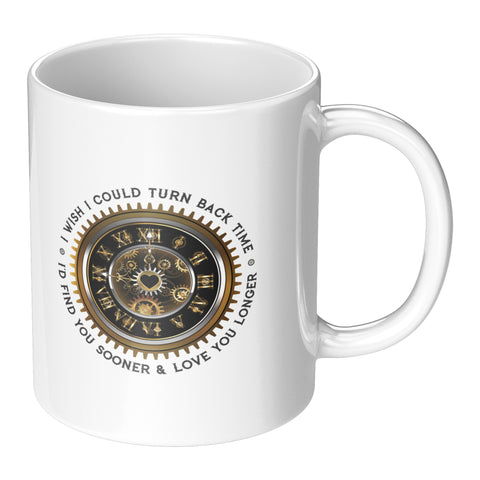 Image of I Wish I Could turn Back Time Mug