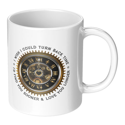Image of I Wish I Could turn Back Time Mug