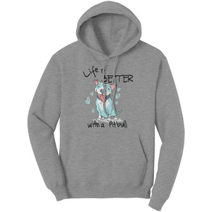 Life Is Better with a Pitbull Hoodie Light