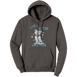 Life Is Better with a Pitbull Hoodie Sweatshirt