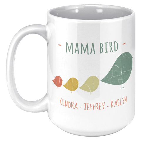 Image of Mama Bird 15oz Mug Kendra Jeffrey Kaelyn