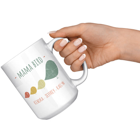 Image of Mama Bird 15oz Mug Kendra Jeffrey Kaelyn