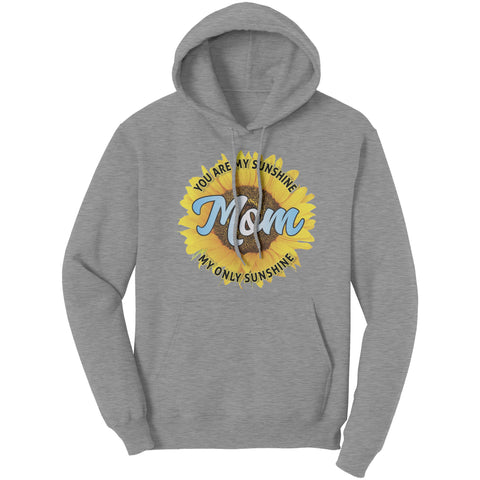 Image of Mom You Are My Sunshine Hoodie