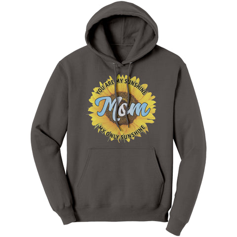 Image of Mom You Are My Sunshine Hoodie