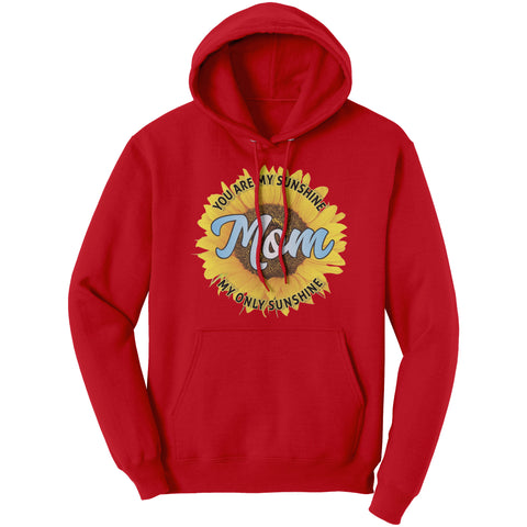 Image of Mom You Are My Sunshine Hoodie