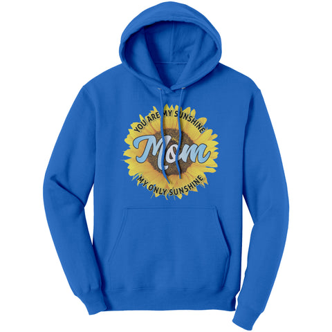 Image of Mom You Are My Sunshine Hoodie