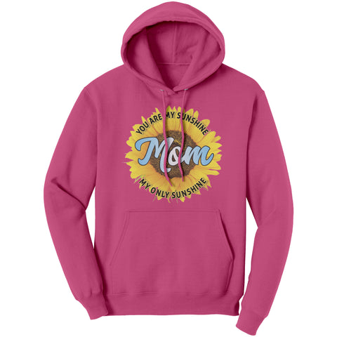 Image of Mom You Are My Sunshine Hoodie