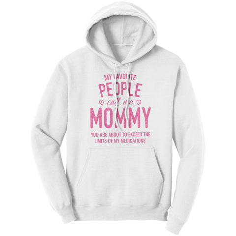 Image of My Favorite People Call Me Mommy Hoodie Light