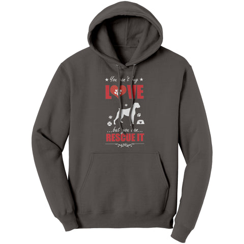 Image of You Can't Buy Love But You Can Rescue It Hoodie