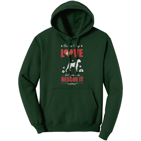 Image of You Can't Buy Love But You Can Rescue It Hoodie