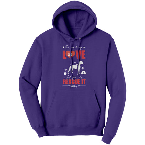 Image of You Can't Buy Love But You Can Rescue It Hoodie