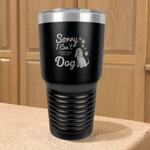 Image of I Have Plans With My Dog Stainless Steel Tumbler