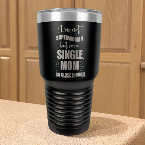 Image of Single Mom Stainless Steel Tumbler