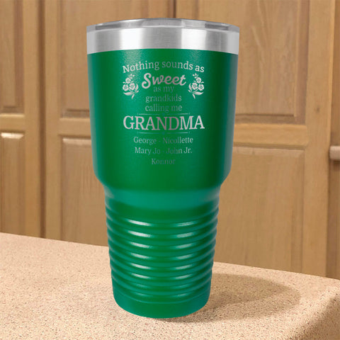 Image of Personalized Stainless Steel Tumbler Nothing Sounds as Sweet Grandma