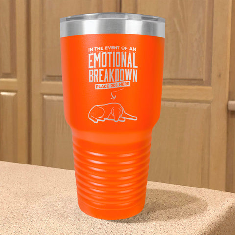 Image of Emotional Breakdown Dog Stainless Steel Tumbler