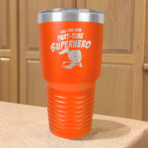 Image of Part-time Superhero Stainless Steel Tumbler