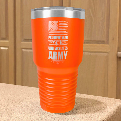 Image of Proud Veteran of the United States Army Stainless Steel Tumbler