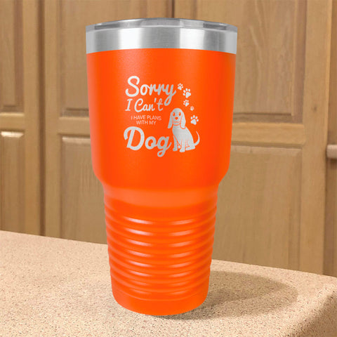 Image of I Have Plans With My Dog Stainless Steel Tumbler
