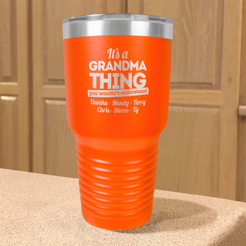 Image of Personalized Stainless Steel Tumbler It's a Grandma Thing