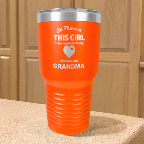 Image of Personalized Stainless Steel Tumbler So There is This Girl Grandma
