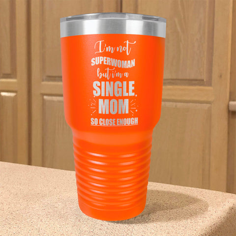 Image of Single Mom Stainless Steel Tumbler