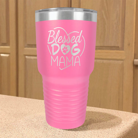 Image of Blessed Dog Mama Stainless Steel Tumbler