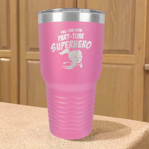 Image of Part-time Superhero Stainless Steel Tumbler