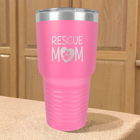 Image of Rescue Mom Stainless Steel Tumbler