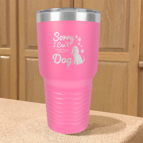 Image of I Have Plans With My Dog Stainless Steel Tumbler