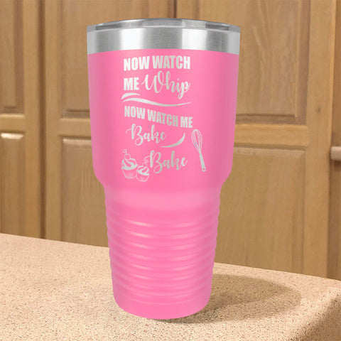 Image of Watch Me Whip and Bake Stainless Steel Tumbler