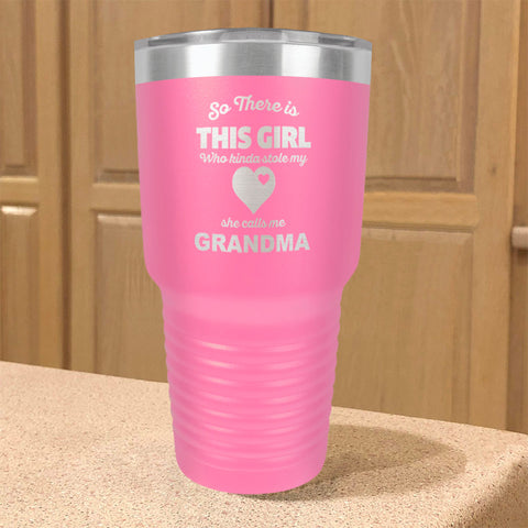 Image of Personalized Stainless Steel Tumbler So There is This Girl Grandma