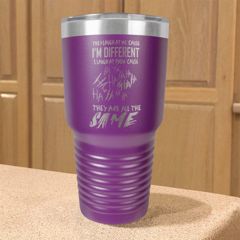 Image of I'm Different, They're All The Same Stainless Steel Tumbler