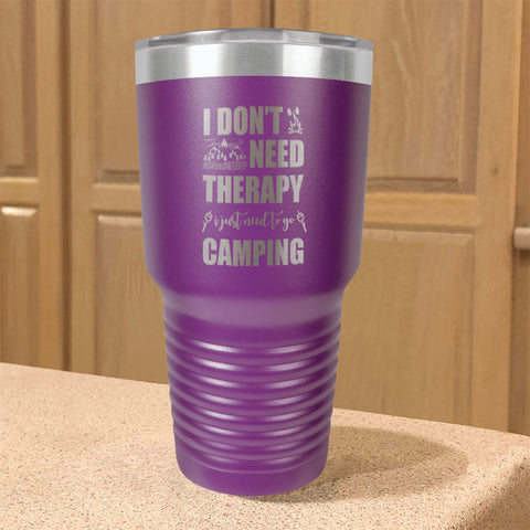 Image of I Don't Need Therapy Stainless Steel Tumbler
