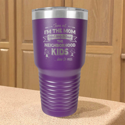 Image of Turns Out I'm The Mom Stainless Steel Tumbler
