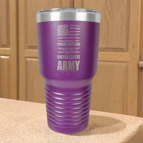 Image of Proud Veteran of the United States Army Stainless Steel Tumbler