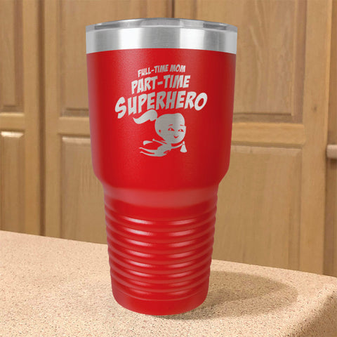 Image of Part-time Superhero Stainless Steel Tumbler
