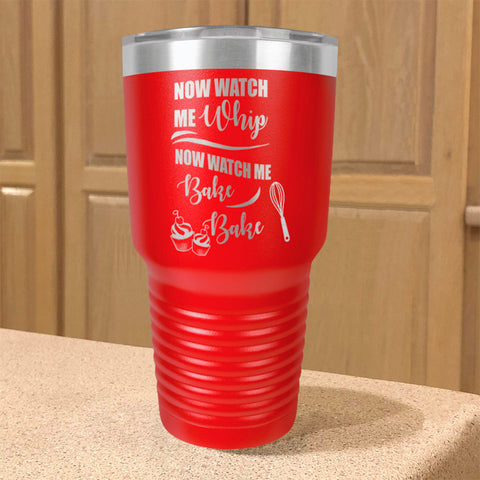 Image of Watch Me Whip and Bake Stainless Steel Tumbler