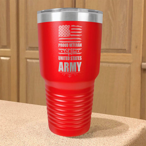 Image of Proud Veteran of the United States Army Stainless Steel Tumbler