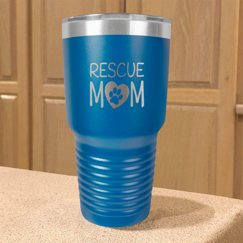 Image of Rescue Mom Stainless Steel Tumbler