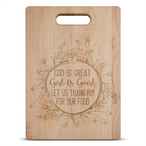 Image of God Is Great Maple Cutting Board