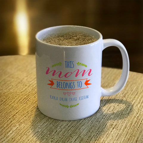 Image of Mom Belongs To Personalized Ceramic Coffee Mug