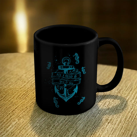 Image of Ceramic Coffee Mug Black All I Need Is You & Sea