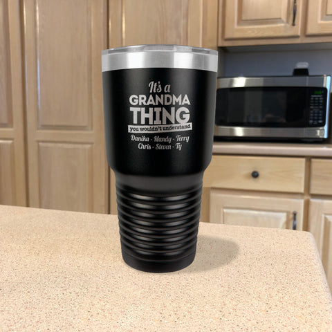 Image of Personalized Stainless Steel Tumbler It's a Grandma Thing