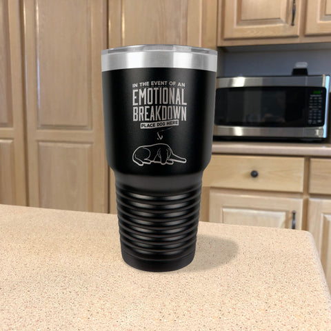 Image of Emotional Breakdown Dog Stainless Steel Tumbler