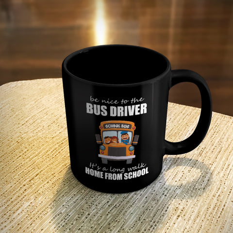 Image of Ceramic Coffee Mug Black Be Nice To The Bus Driver